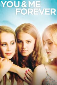 You & Me Forever 2012 one on netflix