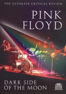 Pink Floyd: Dark Side of the Moon – The Ultimate Critical Review 2008 one on netflix