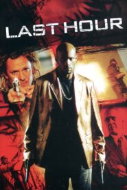 Last Hour 2008 one on netflix