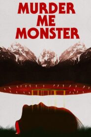 Murder Me, Monster 2019 one on netflix