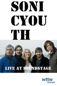 Sonic Youth: Live at Soundstage 2003 one on netflix