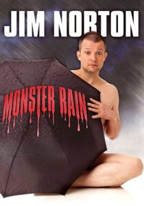 Jim Norton: Monster Rain 2007 one on netflix
