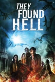 They Found Hell 2015 one on netflix