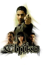 Chiko 2008 one on netflix