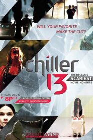 Chiller 13: The Decade’s Scariest Movie Moments 2010 one on netflix