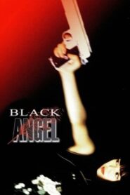 Black Angel 1998 one on netflix