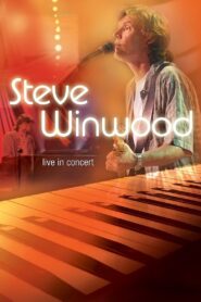Steve Winwood Live in Concert Soundstage 2005 one on netflix