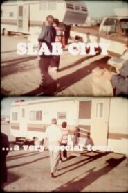 Slab City … A Very Special Place 1982 one on netflix
