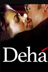 Deha 2007 one on netflix