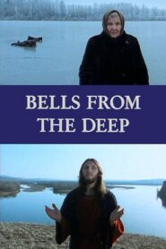 Bells from the Deep 1993 one on netflix