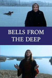 Bells from the Deep 1993 one on netflix