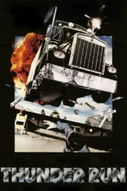 Thunder Run 1985 one on netflix