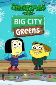 Shortsmas with Big City Greens 2022 one on netflix