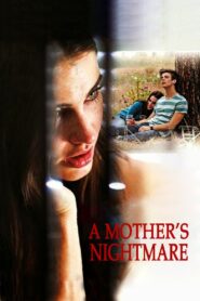 A Mother’s Nightmare 2012 one on netflix