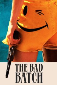 The Bad Batch 2017 one on netflix