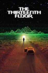 The Thirteenth Floor 1999 one on netflix