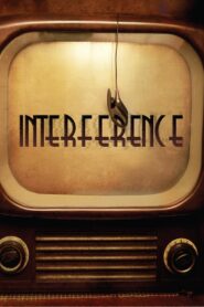Interference 2013 one on netflix