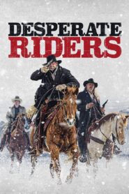 Desperate Riders 2022 one on netflix