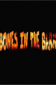 Bones in the Barn 2000 one on netflix