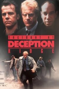 Incident at Deception Ridge 1994 one on netflix