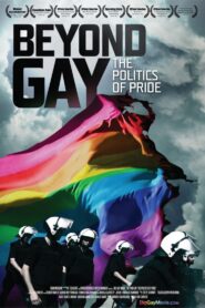 Beyond Gay: The Politics of Pride 2010 one on netflix