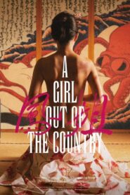 A Girl Out of the Country 2024 one on netflix
