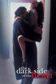 The Dark Side of the Heart 1992 one on netflix
