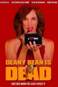 Deany Bean Is Dead 2018 one on netflix