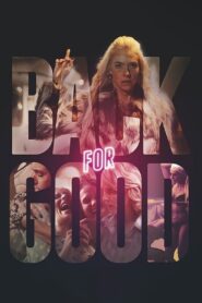 Back for Good 2017 one on netflix