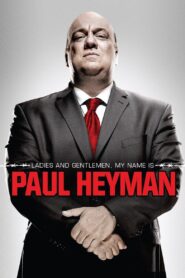 Ladies and Gentlemen, My Name Is Paul Heyman 2014 one on netflix