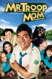 Mr. Troop Mom 2009 one on netflix
