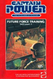 Captain Power and the Soldiers of the Future: Future Force Training – Skill Level 1 1987 one on netflix