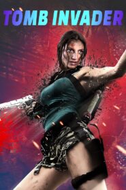 Tomb Invader 2018 one on netflix