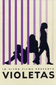 Violetas 2008 one on netflix