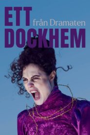 Ett dockhem – från Dramaten 2023 one on netflix