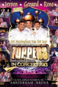 Toppers In Concert 2013 2013 one on netflix