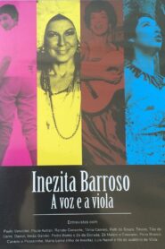 Inezita Barroso – A Voz e a Viola 2013 one on netflix
