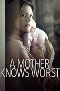 A Mother Knows Worst 2020 one on netflix