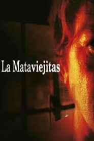 La mataviejitas 2006 one on netflix