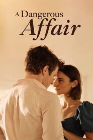 A Dangerous Affair 2022 one on netflix