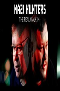 Nazi Hunters: The Real Walk-In 2022 one on netflix