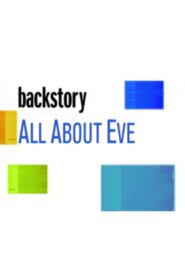 Backstory: ‘All About Eve’ 2000 one on netflix