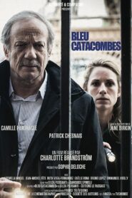 Bleu Catacombes 2014 one on netflix