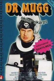 Dr Mugg Skiter skarpt 2006 one on netflix