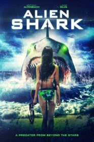 Alien Shark 2022 one on netflix