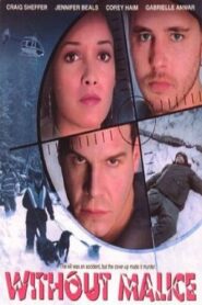 Without Malice 2000 one on netflix