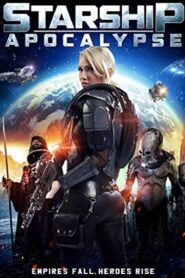 Starship Apocalypse 2014 one on netflix