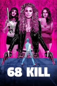 68 Kill 2017 one on netflix