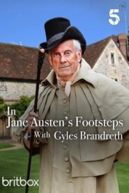 In Jane Austen’s Footsteps with Gyles Brandreth 2021 one on netflix