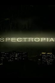 Spectropia 2006 one on netflix